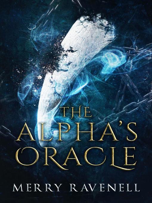 Title details for The Alpha's Oracle by Merry Ravenell - Wait list